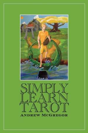 Simply Learn Tarot de Andrew K. McGregor