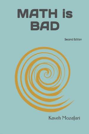 Math is BAD de Kaveh Mozafari