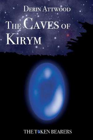 The Caves of Kirym de Derin Attwood