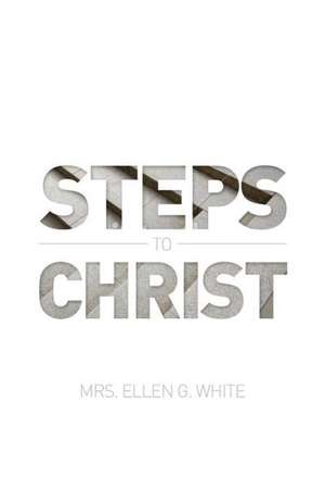 Steps to Christ 1882 Edition de Ellen G. White