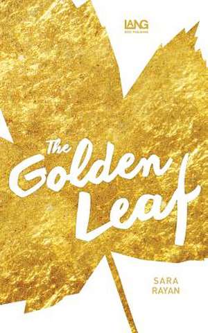 The Golden Leaf de Sara Rayan