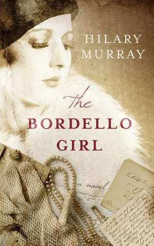 The Bordello Girl de Hilary Murray