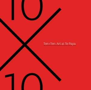 Ten x Ten: Art at Te Papa de Athol McCredie