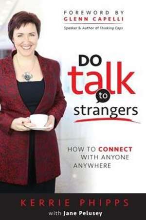 Do Talk to Strangers