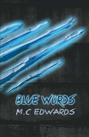 Blue Words de M C Edwards