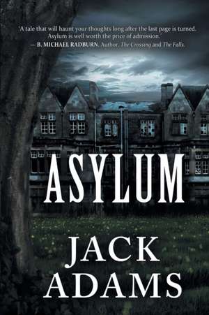 Asylum de Jack Adams