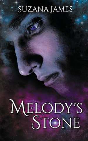 Melody's Stone de Suzana James