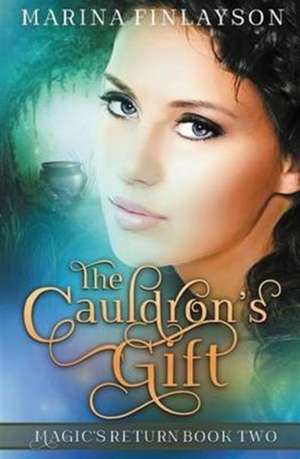 The Cauldron's Gift de Marina Finlayson