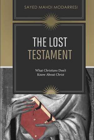 The Lost Testament de Sayed Mahdi Modarresi