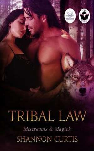 Tribal Law de Shannon Curtis