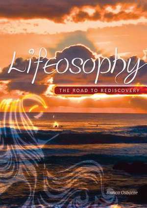 Lifeosophy - The Road to Rediscovery