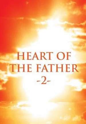 Heart of the Father 2