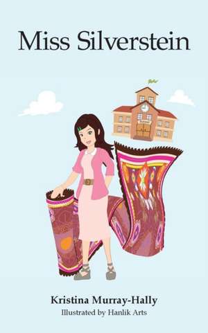 Miss Silverstein de Kristina Murray-Hally