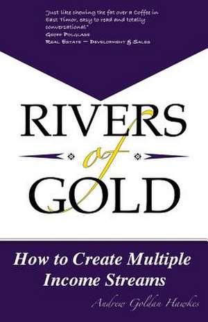 Rivers of Gold de Andrew Goldan Hawkes