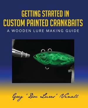 Getting Started in Custom Painted Crankbaits