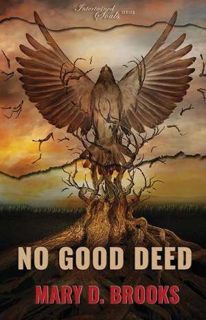 No Good Deed de Mary D. Brooks