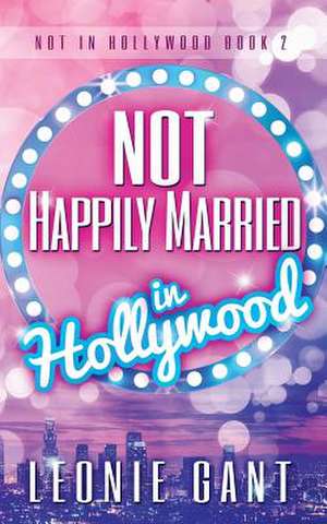 Not Happily Married in Hollywood