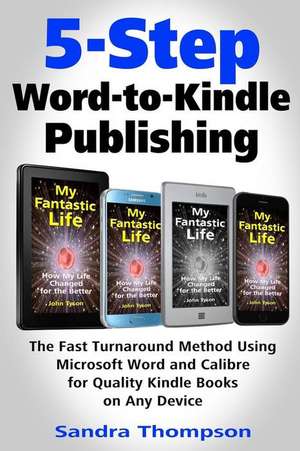 5-Step Word-To-Kindle Publishing de Sandra Thompson