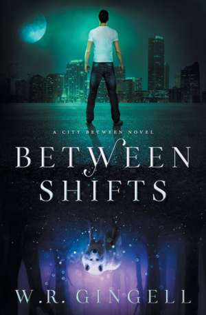 Between Shifts de W. R. Gingell