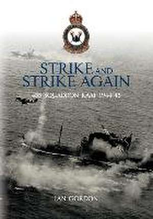 Strike and Strike Again de Ian Gordon