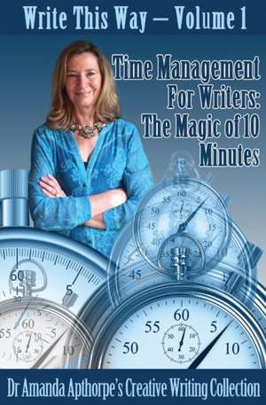 Time Management for Writers de Amanda Apthorpe