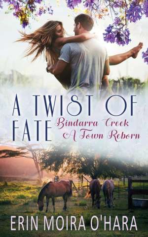 A Twist of Fate de Erin Moira O'Hara