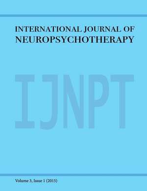 International Journal of Neuropsychotherapy Volume 3 Issue 1 2015 de Pieter Rossouw