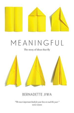 Meaningful de Bernadette Jiwa