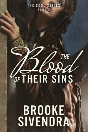 The Blood of Their Sins de Brooke Sivendra