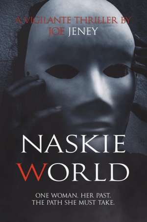 Naskie World de Joe Jeney