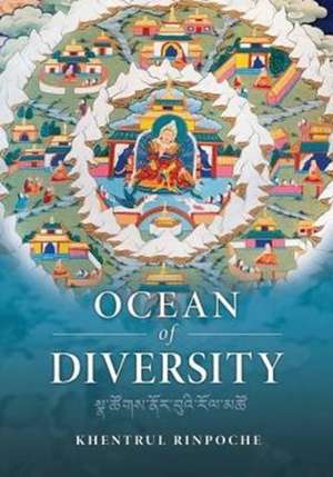 Ocean of Diversity de Shar Khentrul Jamphel Lodrö