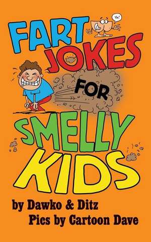 Fart Jokes for Smelly Kids