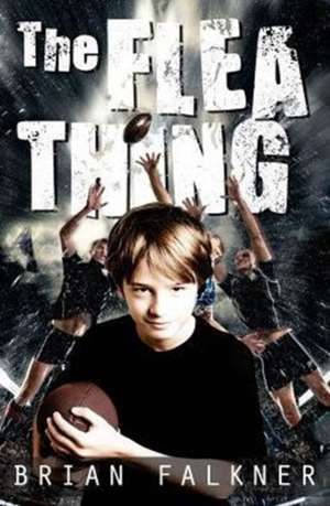 The Flea Thing de Brian Falkner