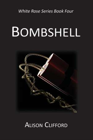 Bombshell de Alison Clifford