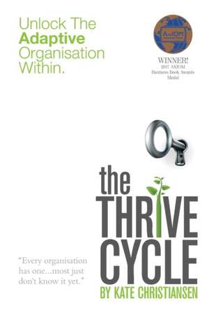 The Thrive Cycle de Kate Christiansen