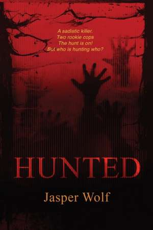 Hunted de Jasper Wolf