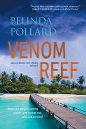 Venom Reef de Belinda Pollard