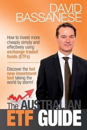 The Australian ETF Guide de David John Bassanese