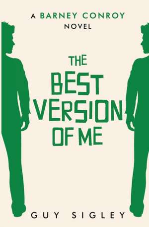 The Best Version of Me de Guy Sigley