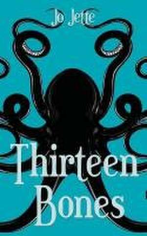 Thirteen Bones de Jo Jette