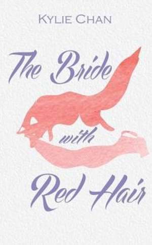 The Bride With Red Hair de Kylie Chan