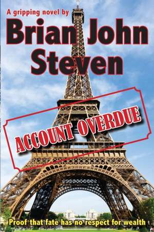 Account Overdue de Brian John Steven