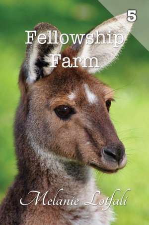 Fellowship Farm 5 de Melanie Lotfali