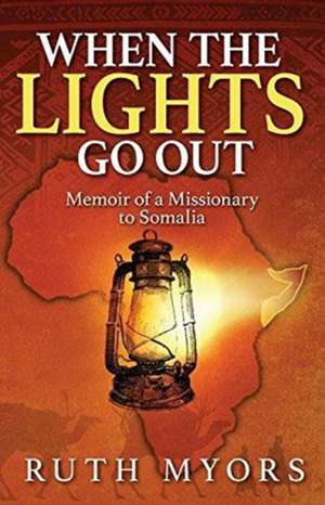 When the Lights Go Out de Ruth Myors