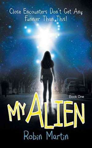 My Alien de Robin Martin