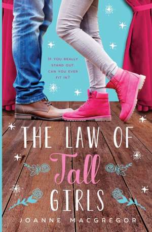 The Law of Tall Girls de Joanne Macgregor