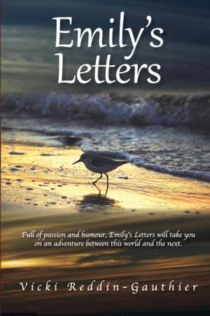 Emily's Letters de Vicki Reddin-Gauthier