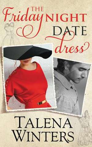 The Friday Night Date Dress de Talena Winters