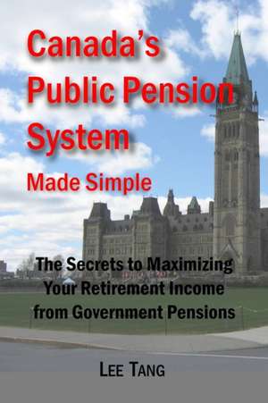 Canada's Public Pension System Made Simple