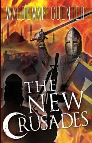 The New Crusades